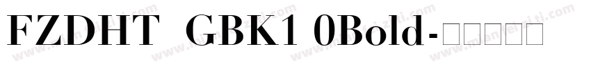 FZDHT  GBK1 0Bold字体转换
